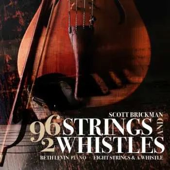 CD Scott Brickman: 96 Strings And 2 Whistles