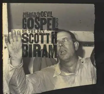 LP Scott H. Biram: Sold Out To The Devil: A Collection Of Gospel Cuts By The Rev. Scott H. Biram CLR