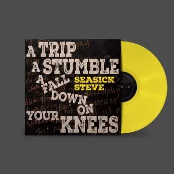 LP Seasick Steve: A Trip a Stumble a Fall Down on Your Knees