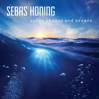 2CD Sebas Honing: Songs Of Seas And Oceans + From Middle To East