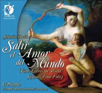 CD Sebastian Duron: Salir El Amor Del Mundo “Love Leaves The World” (Cupid’s Final Folly)
