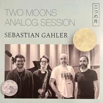 LP Sebastian Gahler: Two Moons Analog Session LTD | NUM