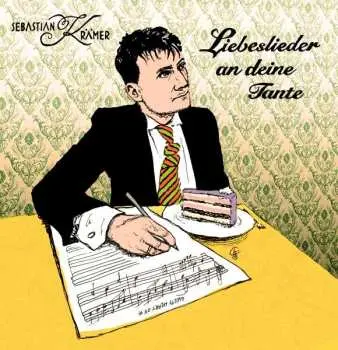 CD Sebastian Krämer: Liebeslieder An Deine Tante