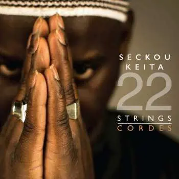 CD Seckou Keita: 22 Strings/Cordes