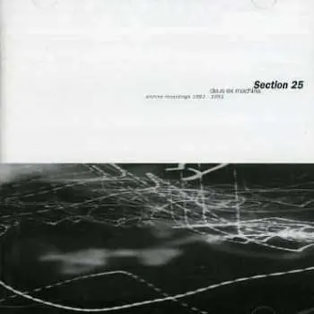 CD Section 25: Deus Ex Machina (Archive Recordings 1983-1985) LTD