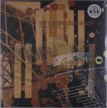 LP SeeYouSpaceCowboy: Songs For The Firing Squad LTD | CLR