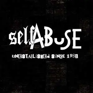 LP Self Abuse: Unestablished Since 1982 LTD