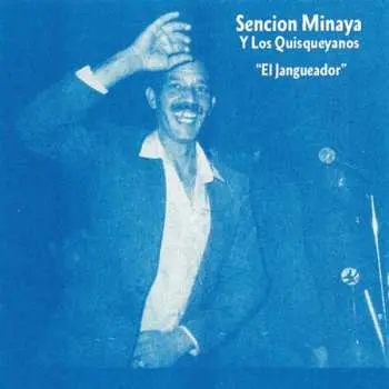 SP Sencion Minaya Y Los Quisqueyanos: El Jangueador NUM