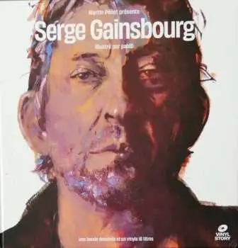 LP Serge Gainsbourg: Martin Pénet Présente Serge Gainsbourg Illustré Par PablO
