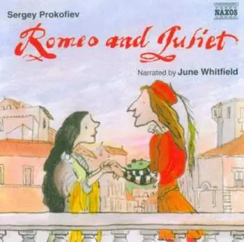 CD Sergei Prokofiev: Romeo and Juliet, narrated by June Whitfield