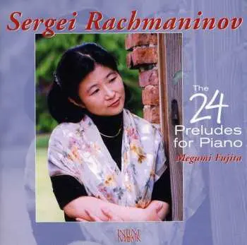 CD Sergei Rachmaninoff: The 24 Preludes For Piano