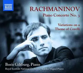 CD Sergei Vasilyevich Rachmaninoff: Piano Concerto No. 3; Variations On A Theme Of Corelli