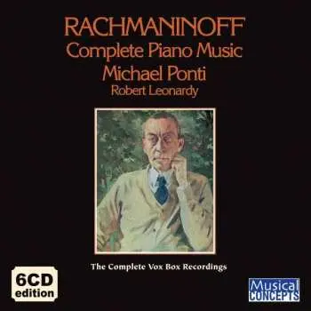6CD Sergei Vasilyevich Rachmaninoff: Rachmaninoff Complete Piano Music