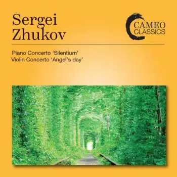 CD Сергей Жуков: Piano Concerto 'Silentium'; Violin Concerto 'Angel's Day'