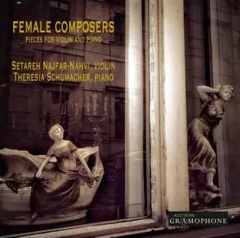 CD Setareh Najfar-Nahvi: Female Composers: Pieces For Violin And Piano