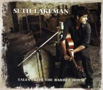 CD/DVD Seth Lakeman: Tales From The Barrel House