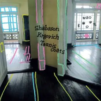 LP Shabason / Krgovich / Tenniscoats: wao