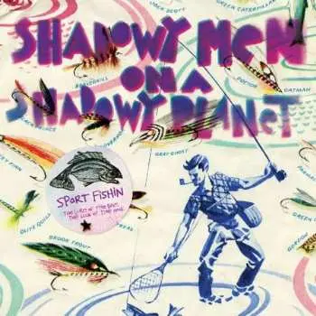 LP Shadowy Men On A Shadowy Planet: Sport Fishin' - The Lure Of The Bait, The Luck Of The Hook