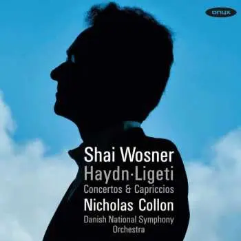 CD Shai Wosner: Haydn-Ligeti: Concertos & Capriccios