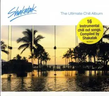 CD Shakatak: The Ultimate Chill Album