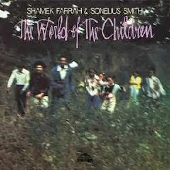 LP Shamek Farrah: The World Of The Children