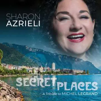 CD Sharon.trib Azrieli: Secret Places: A Tribute To Michel Legrand