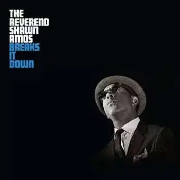 CD Shawn Amos: The Reverend Shawn Amos Breaks It Down DIGI