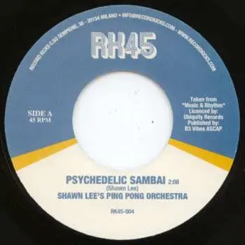 SP Shawn Lee's Ping Pong Orchestra: Psychedelic Sambai / Man Of Mine LTD