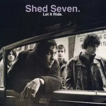 2LP Shed Seven: Let It Ride - Deluxe