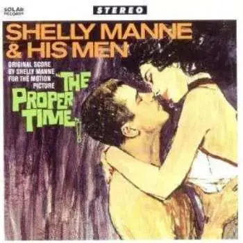 CD Shelly Manne & His Men: The Proper Time LTD
