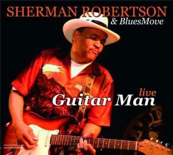 CD Sherman Robertson: Guitar Man - Live