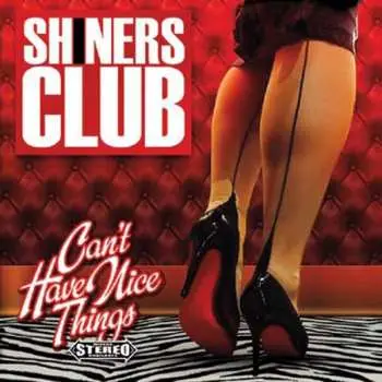 LP Shiners Club: Can't Have Nice Things