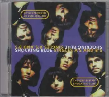 2CD Shocking Blue: Singles A's And B's - Very Best Of