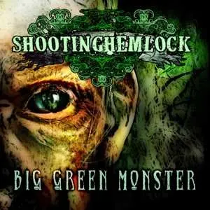 CD Shooting Hemlock: Big Green Monster