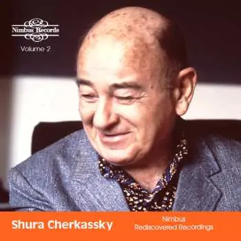 CD Shura Cherkassky: Shura Cherkassky - Nimbus Rediscovered Recordings