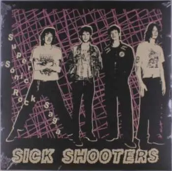 LP Sick Shooters: Super Sonic Rock Saga LTD