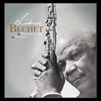 4CD/Box Set Sidney Bechet: Sidney Bechet En Suisse / In Switzerland LTD | NUM