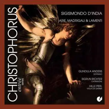 CD Sigismondo D'India: Arie, Madrigali & Lamenti