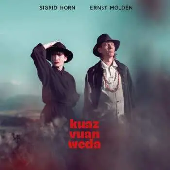 LP Sigrid Horn: Kuaz Vuan Weda CLR