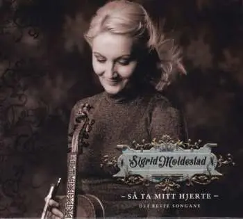 2CD Sigrid Moldestad: Så Ta Mitt Hjerte - Dei Beste Songane