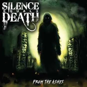 LP Silence Equals Death: From The Ashes