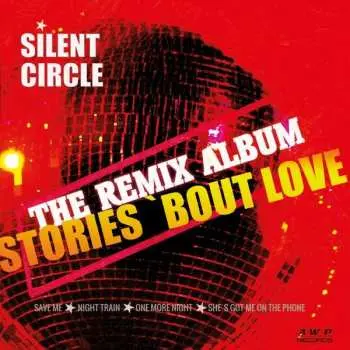 LP Silent Circle: Stories 'Bout Love (The Remix Album) LTD