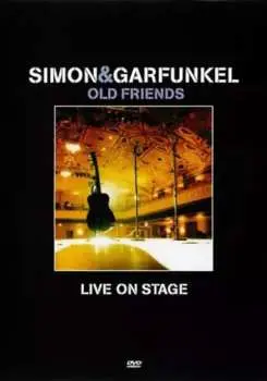 DVD Simon & Garfunkel: Old Friends - Live On Stage