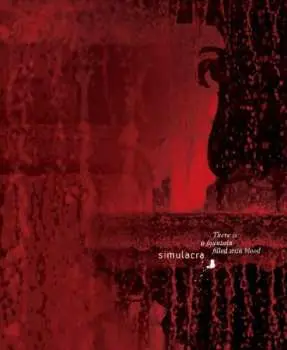 CD Simulacra: There Is A Fountain Filled With Blood LTD