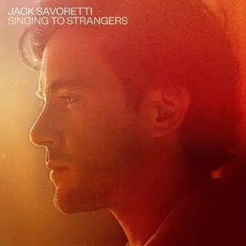 2LP Jack Savoretti: Singing To Strangers DLX