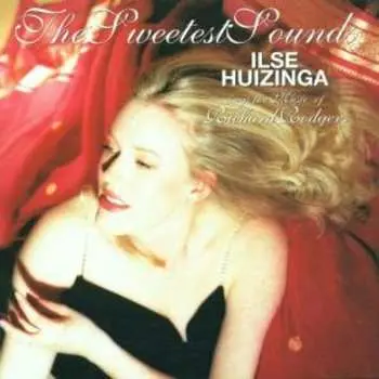 CD Ilse Huizinga: The Sweetest Sounds