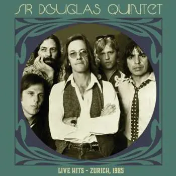 LP Sir Douglas Quintet: Live Hits - Zurich 1985
