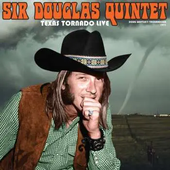 CD Sir Douglas Quintet: Texas Tornado Live - Doug Weston's Troubadour, 1971