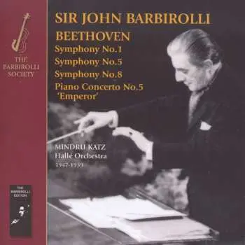 2CD Sir John Barbirolli: Beethoven. Symphony No. 1 Symphony, No.5 Symphony, No.8 Piano Concerto, No.5 "Emperor'