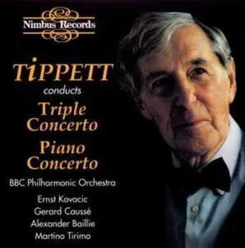 CD Sir Michael Tippett: Tippett Conducts • Triple Concerto • Piano Concerto